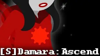 [S] Damara: Ascend