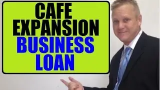 Secret To Getting A Cafe Chian Expanasion Small Business Loan