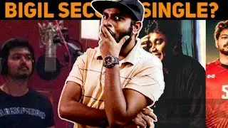 Bigil Second Single Update 🔥 - Enowaytion Plus