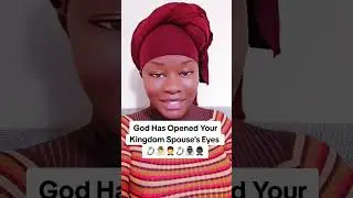 God has opened your kingdom spouse's eyes - Bambe Mansare