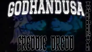 GODHANUSA x FREDDIE DREDD Type Freestyle | 