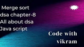 Dsa chpater-8 merge sort in java script #merge sort #java script #dsa