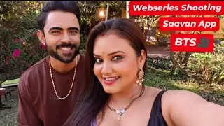 Shooting for Saavan App Webseries BTS.🎥😍♥️
