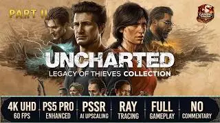 Uncharted Legacy of Thieves (2022) PS5 Pro - Full Game Movie Part 2/2 | 4K 60FPS HDR | No Commentary