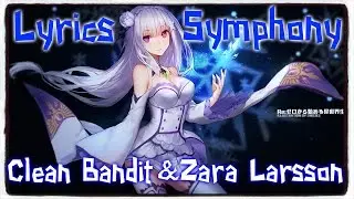【Nightcore】&rarr; Symphony || Clean Bandit ft. Zara Larsson ✘ Lyrics