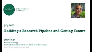Academic Careers: Building a Research Pipeline and Getting Tenure - Prof. Jasjit Singh at AOM 2023