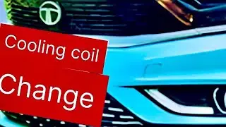 How to replace Tata Tiago AC cooling coil ?