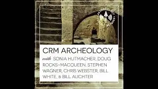 The Longest Running Professional Podcast about Archaeology - 6 Years Old - Ep 157
