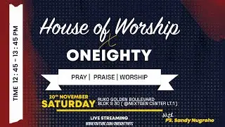 House of Worship x Oneighty 20 November 2021