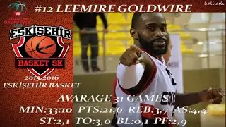 Leemire Goldwire 2015-2016 Eskişehir Basket TBL