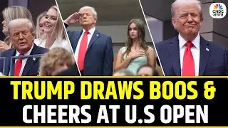 Trump Booed & Cheered at US Open Final | Crowd Reaction Split During Surprise Appearance | N18G