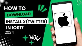 HOW TO DOWNLOAD AND INSTALL X TWITTER APP ON IPHONE (2024) | STEP BY STEP TUTORIAL