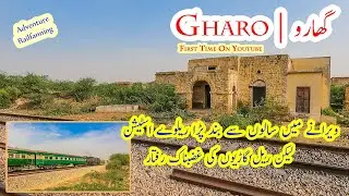 In Middle of Nowhere | Spotting Trains at Abandoned Gharo Railway Station in District Thatta