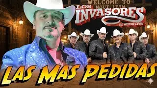 Los Invasores de Nuevo Leon Corridos Mix 2026 🎶Mix de Puras Viejitas Pa&rsquo; Pistear