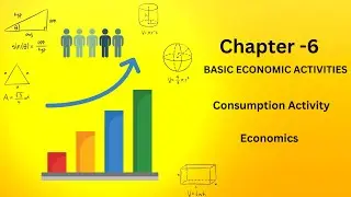 Chapter 6: Basic Economic Activities | Consumption Activity| Economics | NIOS