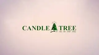Mars Candle Tree School Instrumental (Edisi SMA)