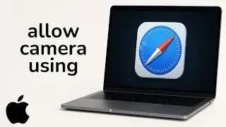 How to Allow Camera Using On Safari on MacBook Air/Pro