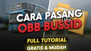 Cara Pasang OBB Bussid Terbaru 2025 | Tutorial Lengkap & Mudah
