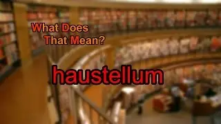 What does haustellum mean?