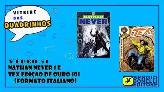 Programa 51 - Nathan Never, Tex e Bonelli