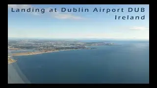 Landing at Dublin Airport DUB, Ireland