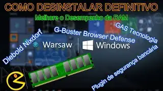 Como Desinstalar Warsaw G-Buster Browser Defender Diebold, Plugin Consumindo Memoria Ram PC
