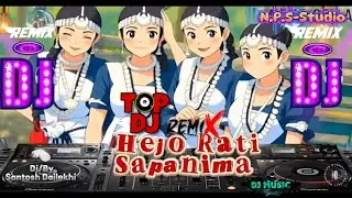 Hejo Rati Sapanima | Nepali Dj Song | Santosh Dailekhi | N.P.S.-Studio | #nepalidjsong #nepalisong 