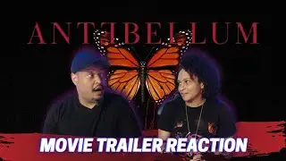 ANTEBELLUM TRAILER - REACTION!