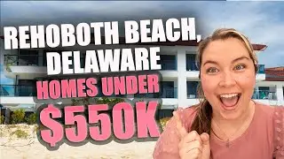 Rehoboth Beach, Delaware Homes for Sale under $550,000