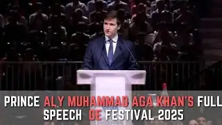 Prince Aly Muhammad Aga Khan's Inspiring Speech at Global Encounters Opening 2025