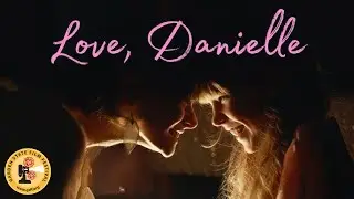 LOVE DANIELLE Movie Review | Garden State Film Festival 2025