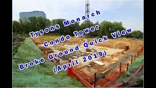 Tysons Monarch Condo Tower Broke Ground Quick View (Apr 2019)