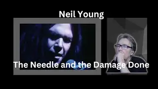The Needle and the Damage Done/Neil Young