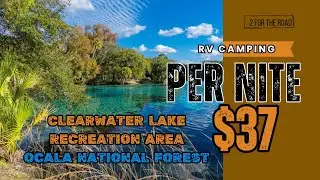 Cheap RV Camping At Clearwater Lake Recreation Area In Ocala National Forest Florida