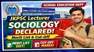 JKPSC Lecturer Sociology Result Declared 📢 | School Education Dept | Merit List & Cut-Off