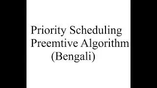 Priority Scheduling Algorithm Preemptive  Bnagla tutorial