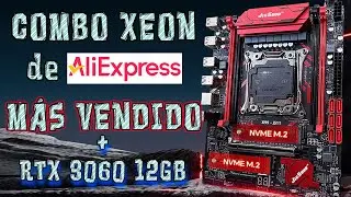 Este es el XEON CON MÁS VENTAS de Aliexpress + RTX 3060
