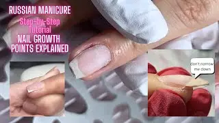 Nail Growth Points Explained: Avoid These Common Mistakes! | Real Client Case | Russian Manicure