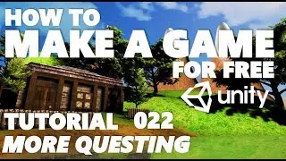 Unity Tutorial For Beginners - How To Make A Game - Part 022 - More Quest Scripting