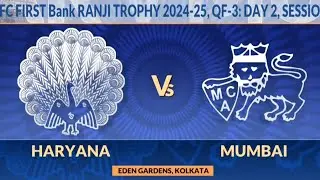 Ranji Trophy 2025 Highlights | Mumbai vs Haryana Quarter Final Ranji Trophy Match today Live