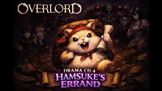 Overlord Drama CD Volume 4 - オーバーロード ドラマcd - Hamsuke's Errand(ENG SUB) #overlord