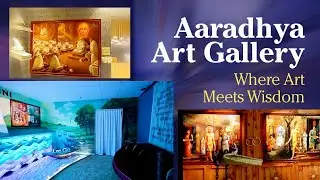 Aaradhya Art Gallery - Parasdham Girnar | Inspired by Param Gurudev Shree Namramuni MS
