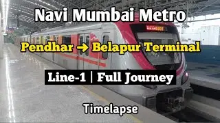 Pendhar ➜ Belapur Terminal | Full Journey | Line-1 | Navi Mumbai Metro | Timelapse