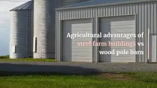 Global Steel Buildings Canada - Wood Pole Barn vs Pre-Engineered Steel - The Advantages
