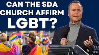 Can the SDA church affirm LGBT.....