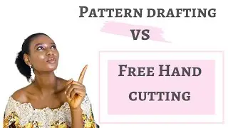 IS PATTERN DRAFTING BETTER THAN FREE HAND CUTTING | Free hand vs Pattern drafting