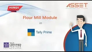 Flour Mill Module  | Hindi | Tally Prime | AssetTally