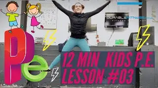 12 Minute Kids P.E. Lesson #03 with Amy - Durable Fitness