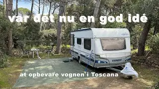 Er det en god ide at lade campingvognen blive i Toscana ?