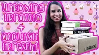 ❥ Unnboxing Libraccio + Acquisti libreschi ❥